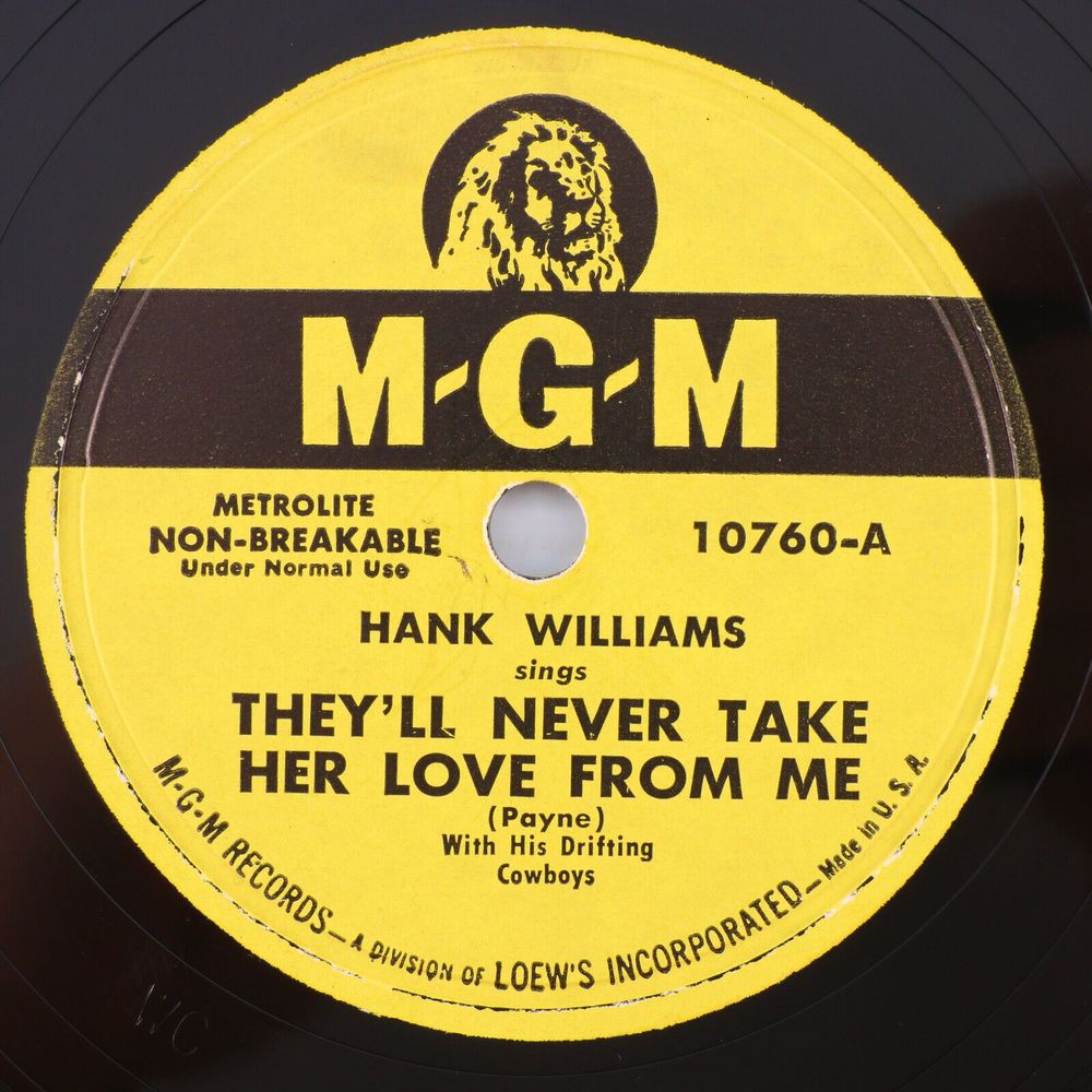 Hank Williams - They'll Never Take Her Love From Me 1950 10" 78 rpm Record 10760
